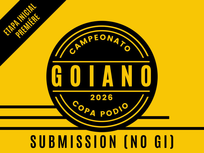 Campeonato Goiano 2026 Submission (NO GI) - Premiére - Oficial Copa Podio