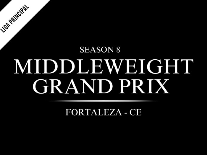 Grand Prix dos Pesos Médios - 8a temporada 