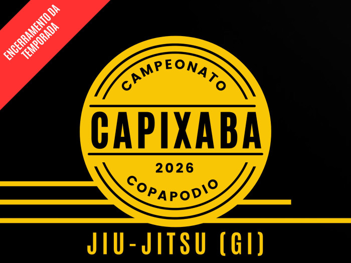 Campeonato Capixaba 2026 Jiu-jitsu (GI) - Encerramento da Temporada- Oficial Copa Podio	