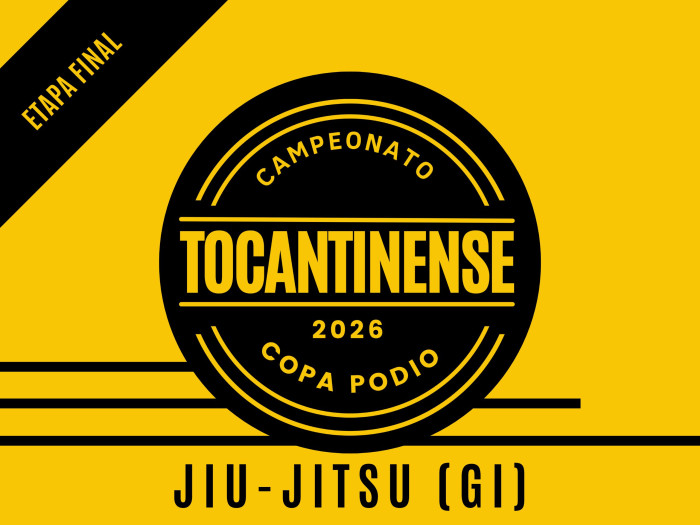 Campeonato Tocantinense Jiu-jitsu (GI) 2026 - Etapa Final - Oficial Copa Podio